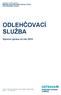 Statutární město Ostrava Městský obvod Moravská Ostrava a Přívoz úřad městského obvodu ODLEHČOVACÍ SLUŽBA. Výroční zpráva za rok 2014