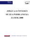 ZPRÁVA O ČINNOSTI MUZEA PODBLANICKA ZA ROK 2008