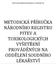 METODICKÁ PŘÍRUČKA NÁRODNÍHO REGISTRU PITEV A TOXIKOLOGICKÝCH VYŠETŘENÍ PROVÁDĚNÝCH NA ODDĚLENÍ SOUDNÍHO LÉKAŘSTVÍ