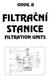 ODDÍ L B FILTRAČNÍ STANICE FILTRATION UNITS