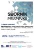 SBORNÍK PŘÍSPĚVKŮ. Doc. Ing. Lubor Hruška, Ph.D. a kol. ACCENDO Centrum pro vědu a výzkum, o.p.s.