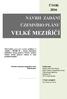 VELKÉ MEZIŘÍČÍ NÁVRH ZADÁNÍ ÚZEMNÍHO PLÁNU ÚNOR 2016. Pořizovatel: Určený zastupitel: Ing. Radovan Necid