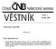 Částka 1 Ročník 2009. Vydáno dne 6. ledna 2009. Obsah: ČÁST OZNAMOVACÍ