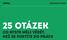 25 otázek. Co byste měli vědět, než se pustíte do práce. business stories