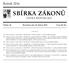 SBÍRKA ZÁKONŮ. Ročník 2016 ČESKÁ REPUBLIKA. Částka 49 Rozeslána dne 25. dubna 2016 Cena Kč 98, O B S A H :