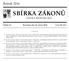 SBÍRKA ZÁKONŮ. Ročník 2016 ČESKÁ REPUBLIKA. Částka 24 Rozeslána dne 25. února 2016 Cena Kč 151, O B S A H :