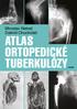 ATLAS ORTOPEDICKÉ TUBERKULÓZY