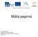 VY_52_INOVACE_90 Vzdělávací oblast: člověk a příroda Vzdělávací obor (předmět): Praktika z přírodopisu Ročník: 6., 7. Máta peprná