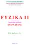 UNIVERZITA PARDUBICE FAKULTA CHEMICKO-TECHNOLOGICKÁ. Ústav aplikované fyziky a matematiky F Y Z I K A I I
