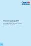 Pololetní zpráva 2014. Mezinárodní standardy pro účetní výkaznictví, konsolidované, neauditované