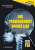 FBI. Jak prokouknout kolegy i obchodní partnery. Joe Navarro. experta. příručka. bývalého SVĚTOVÝ BESTSELLER