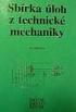 MIČKAL, Karel. Technická mechanika II: pro střední odborná učiliště. Vyd. 3., nezm. Praha: Informatorium, 1998c1990, 118 s. ISBN