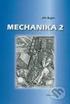 1. KLASICKÁ MECHANIKA: - mechanika hmotných bodů - kinematika a dynamika křivočarých pohybů