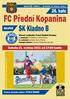 FC Přední Kopanina. SK Kladno B. 26. kolo SOUPEŘ. Sobota 21. května 2011 od 17:00 hodin