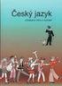 Výuka českého jazyka je na 2. stupni rozdělena na tři tematické oblasti jazykovou, komunikační a slohovou a literární výchovu.