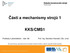 Části a mechanismy strojů 1 KKS/CMS1