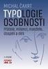 TYPOLOGIE OSOBNOSTI OSOBNOSTNÍ DOTAZNÍK