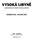 VYSOKÁ LIBYNÃ (KATASTRÁLNÍ ÚZEMÍ VYSOKÁ LIBYNÃ) ÚZEMNÍ PLÁN - TEXTOVÁ»ÁST. PAFF - architekti Ing. arch. Ladislav Bareö