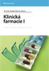 KLINICKÁ FARMACIE I. Vedoucí autorského kolektivu: PharmDr. Daniela Fialová, Ph.D. Prof. RNDr. Jiří Vlček, CSc.