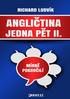 Angličtina jedna pět II. mírně pokročilí. Richard Ludvík. 1. vydání vydáno v listopadu 2016 jako 41. publikace vydal Pavel Kohout (www.kknihy.