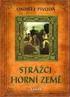 PIVODA, Ondřej: Strážci Horní země Moba, 2012