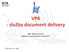 VPK - služba document delivery. Mgr. Marcela Ouzká oddělení meziknihovních služeb NTK