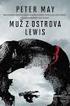 MUŽ Z OSTROVA LEWIS. Emocionální tajemství obyvatel pochmurného ostrova jsou ještě hlubší než jeho rašeliniště. The Times. Peter May (1951) The Times