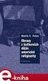 MARTIN C. PUTNA. Obrazy z kulturních dějin americké religionizity