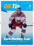 35 Kč pro členy Tipkonta 30 Kč / Netů Euro Hockey Tour OVLÁDNOU ČEŠI KARJALA CUP? VSAĎTE SI!