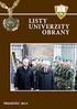 Informace. pplk. doc. Ing. Pavel Otřísal, Ph.D., MBA kpt. Ing. Radim Zahradníček. Vojenské rozhledy č. 3/2016. Obranný vývoj a jeho možné dopady...