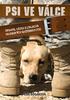 Psi ve válce. Odvaha, láska a loajalita vojenských služebních psů. Lisa Rogak