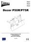 Dozer Dozer Dozer. Dozer P50R/P75R. Katalog náhradních dílů Ersatzteilkatalog Spare parts catalogue