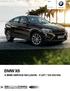 BMW X6. Ceny a výbava Stav: Duben Radost z jízdy BMW X6 S BMW SERVICE INCLUSIVE 5 LET / KM.