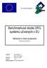 EC TWINNING PROJECT. Autoři: Ivan Kalman Brian McCarthy Datum: Prosinec 2007 Verze: 1.0 Kód projektu: CZ2005/IB/SO/03