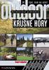 outdoor KRUŠNÉ HORY 36 tipů, kam na výlet Outdoorový průvodce Grada Publishing