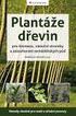 Miroslav Kravka a kol. dřevin. pro biomasu, vánoční stromky a zalesňování zemědělských půd. Plantáže. Metody vhodné pro malé a střední provozy