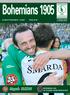 Bohemians KLUBOVÝ MAGAZÍN Č. 14/2007CENA 30 Kč 7. ŘÍJNA 2007 BOHEMIANS 1905 SK DYNAMO ČESKÉ BUDĚJOVICE