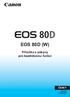 EOS 80D (W) Příručka s pokyny pro bezdrátovou funkci ČESKY NÁVOD K POUŽITÍ