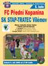 5. kolo FC Pfiední Kopanina SK STAP-TRATEC Vilémov