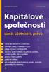 Kapitálové spoleãnosti danû, úãetnictví, právo. Edice Úãetnictví a danû. Ing. Dalimila Mirãevská