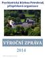 Psychiatrická léčebna Petrohrad, příspěvková organizace VÝROČNÍ ZPRÁVA 2014