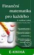 Finanční. matematika pro každého. f inance. 8. rozšířené vydání. věcné a matematické vysvětlení základních finančních pojmů