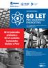 60 let jaderného průmyslu a 65 let vysokého technického školství v Plzni. mezinárodní konference