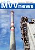 prosinec 2013 MVV Energie AG má rekordní roční obrat 4 mld. eur Skupina MVV Energie CZ potvrzuje hospodářskou stabilitu