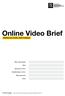 Online Video Brief Zadanie pre tvorbu video kampaní