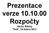 Prezentace verze Rozpočty Václav Říšský Třešť, 24.dubna 2012