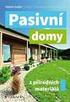 Mojmír Hudec Blanka Johanisová Tomáš Mansbart. Pasivní. domy. z přírodních materiálů