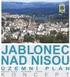 PROJEKT ZPRACOVÁNÍ NOVÉHO ÚZEMNÍHO PLÁNU JABLONEC NAD NISOU JE SPOLUFINANCOVÁN Z PROSTŘEDKŮ EVROPSKÉHO FONDU PRO REGIONÁLNÍ ROZVOJ A MINISTERSTVA