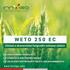 Fungicid Weto 250 EC obsahuje velice dobře známou a osvědčenou látku ze skupiny triazolů - propikonazol.