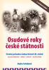 Osudové roky české státnosti. Stručný průvodce českou historií 20. století. Jindra Svitáková. 2. rozšířené vydání